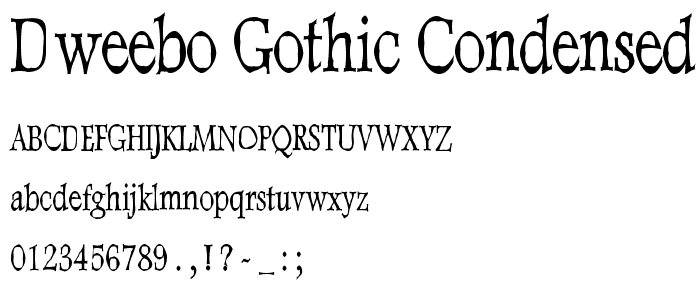 Dweebo Gothic Condensed font